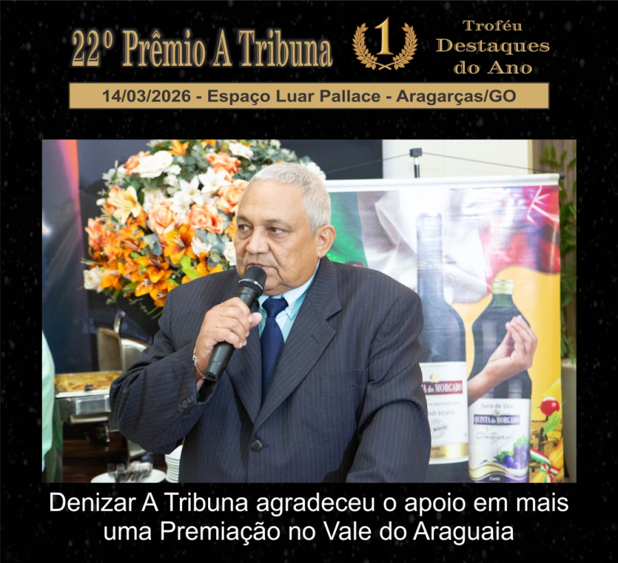  22º PRÊMIO A TRIBUNA Vale do Araguaia 2026 - Veja aqui os destaques do ano