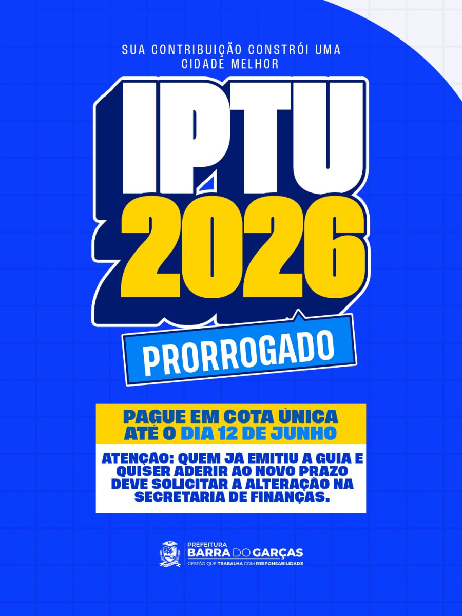Prefeitura de Barra do Garças prorroga prazo do IPTU para 12 de junho