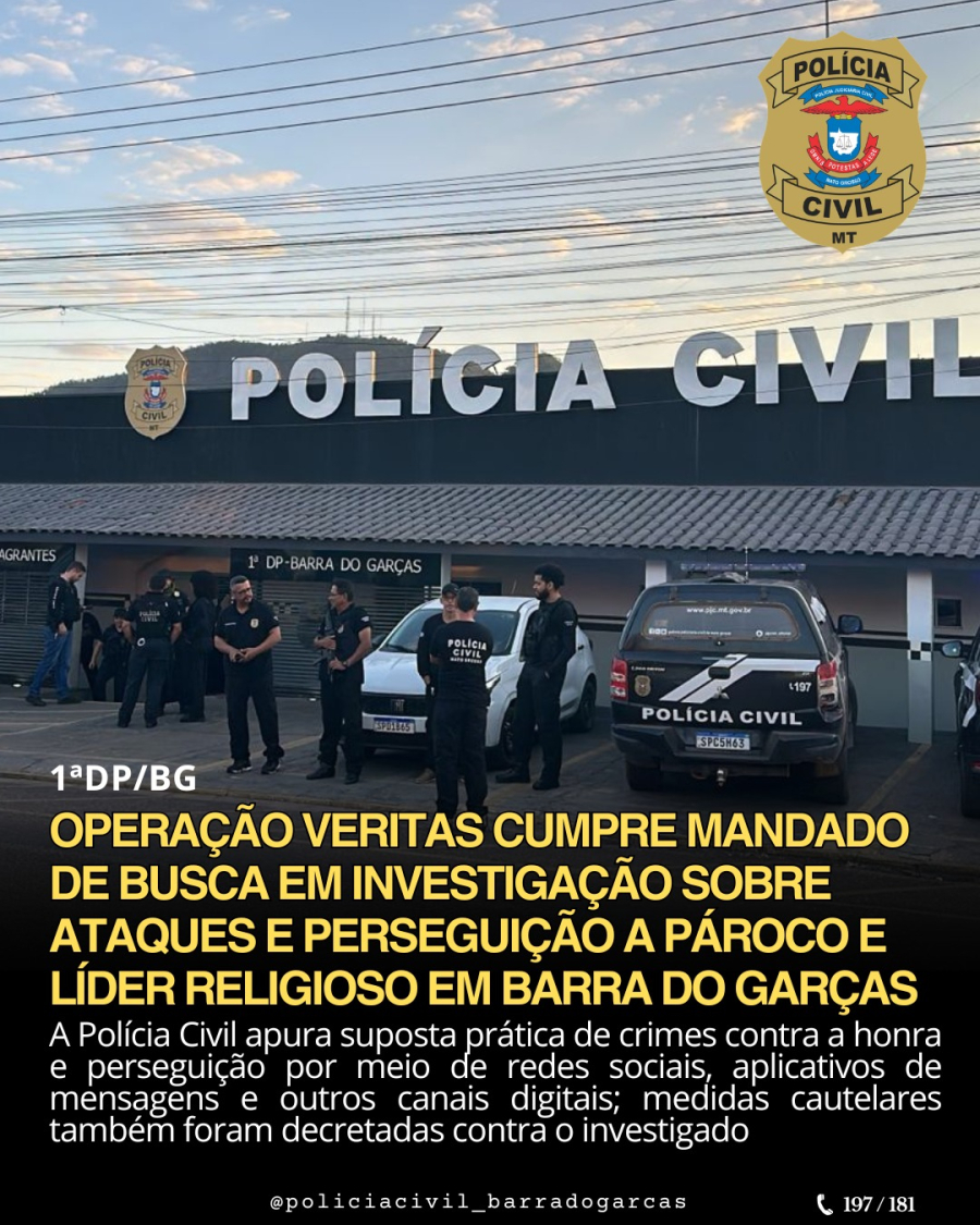 Operação Veritas cumpre mandado de busca em investigação sobre ataques e perseguição a pároco e líder religioso em Barra do Garças