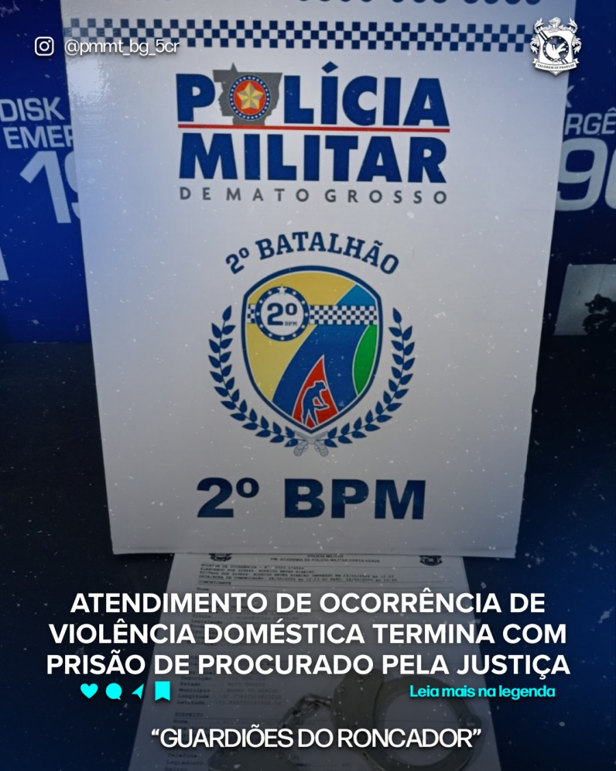 ATENDIMENTO DE OCORRÊNCIA DE VIOLÊNCIA DOMÉSTICA TERMINA COM PRISÃO DE PROCURADO PELA JUSTIÇA