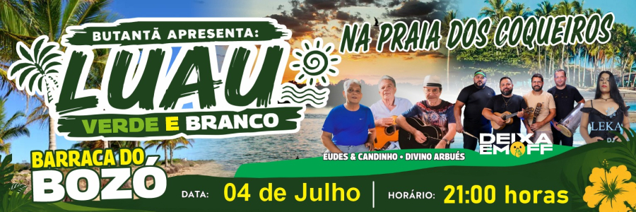 Tá chegando luau da temporada 2026 é o luau verde e branco