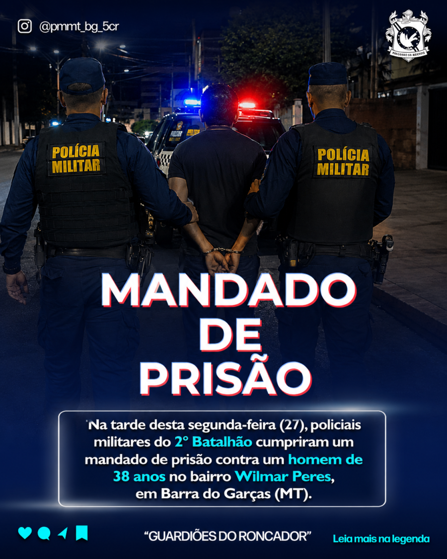 MANDADO DE PRISÃO POR ROUBO EM BARRA DO GARÇAS