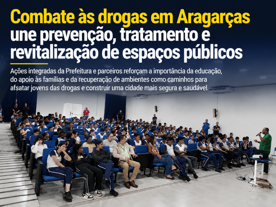 Combate às drogas em Aragarças une prevenção, tratamento e revitalização de espaços públicos