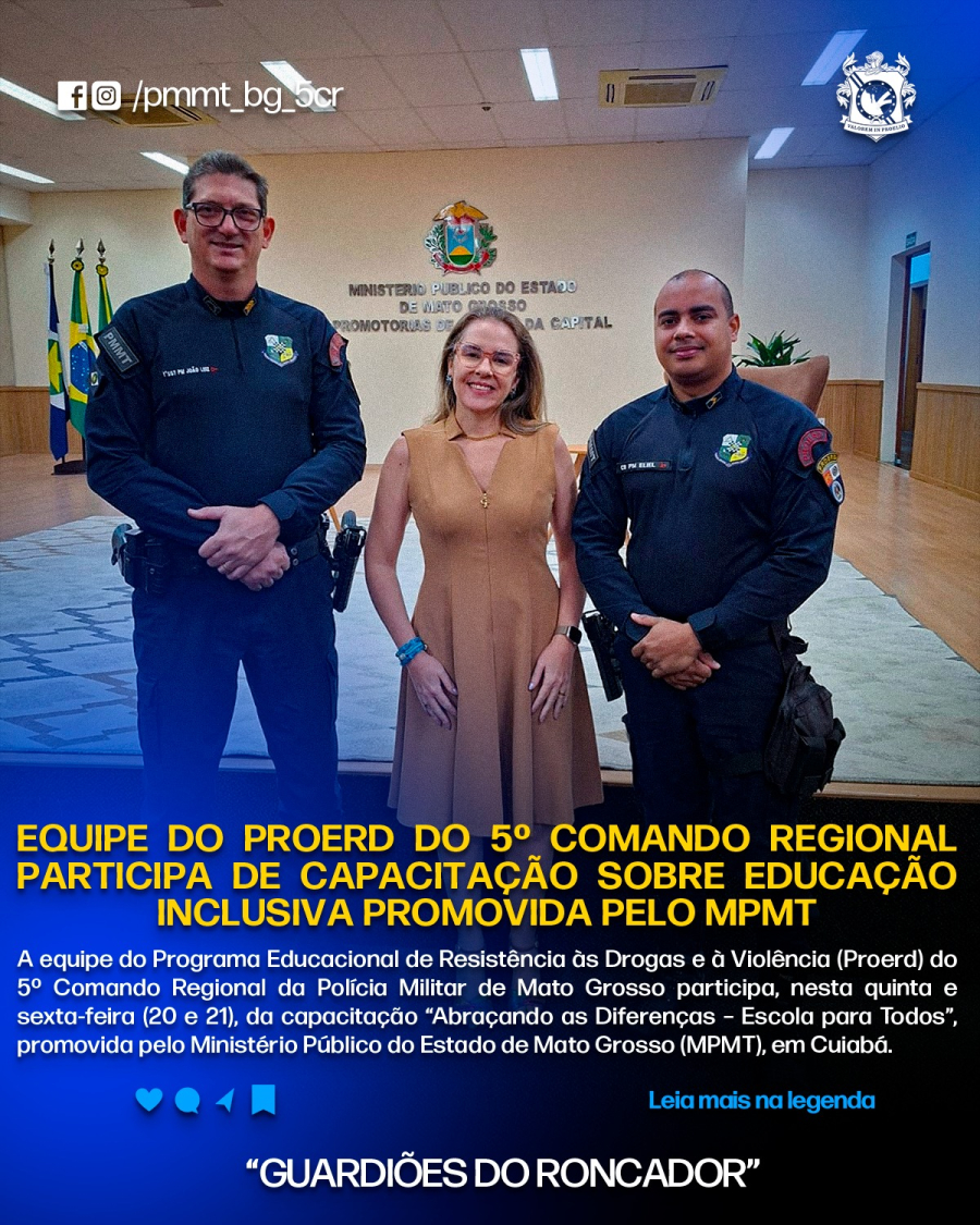 Equipe do Proerd do 5o comando regional participa de capacitação sobre a educação inclusiva promovida pelo NPMT