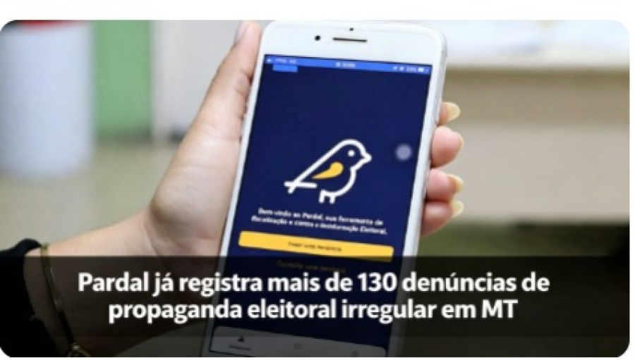 Pardal já registra mais de 130 denúncias de propaganda eleitoral irregular em MT